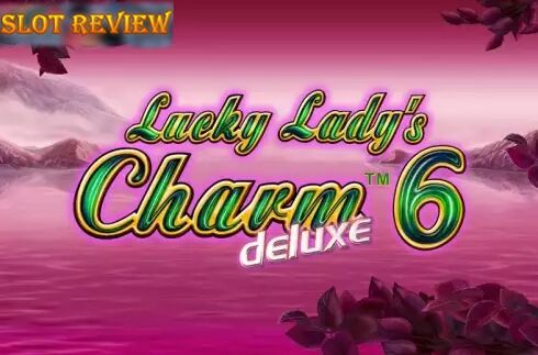 Lucky Ladys Charm deluxe 6 slot